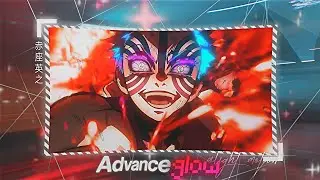 「 Advance Glow 🌟 」Alight motion (+preset)