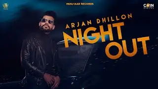 Arjan Dhillon : Ve Maulea ( Official Song ) | Night Out | Mxrci | New Punjabi Song 2023 | New Song