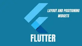 how to position widgets with flutter