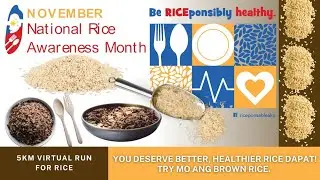 National Rice Awareness Month | 5km Virtual Run for Rice | Episode 1: Kumain ng Brown Rice!