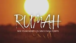 Nick Young Money - RUMAH ft. El Nino X Nanji Yoseph (Official Video Audio)