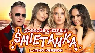 JORRGUS & SZPILKI - Śmietanka – wersja Latino! 💃🏻🕺🏽– Nowy HIT Disco 2024