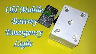 How to Make easily Emergency Light at Home Using Old Mobile Battery