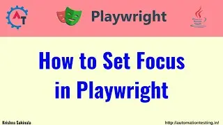 #20  How to Set Focus to an Element in Playwright Java