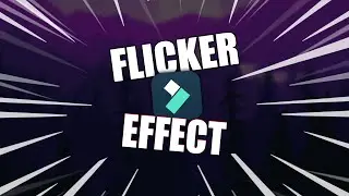 How To Get Flicker/Blink Effect In Filmora - Easy!