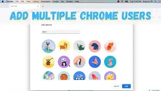 How to add a Chrome user/profile on a Mac (Works on Windows too) - Step by Step Tech Tutorial