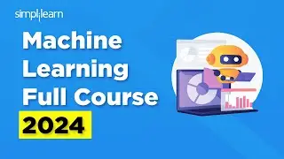 🔥 Machine Learning Full Course 2024 | Machine Learning Tutorial | Simplilearn