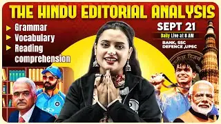 Editorial Analysis | 21 September | The Hindu Editorial Today, Vocab, Reading, Grammar | Rupam Ma'am