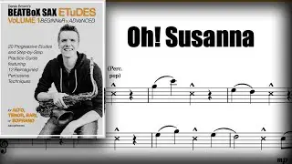 "Oh! Susanna" tenor sax solo - BEATBoX SAX ETuDES #10 - Derek Brown