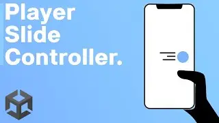 Making a 2D Slide Player Controller in Unity