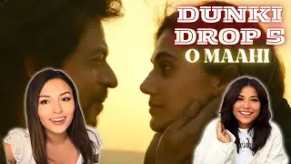 DUNKI DROP #5 - O Maahi - Official Reaction | Shah Rukh Khan | Taapsee Pannu | Arjit Singh