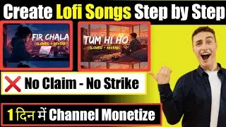 How to Create Lofi Songs Step by Step in 2025 | Slowed Reverb Song कैसे बनाये 2025 for Beginners2025