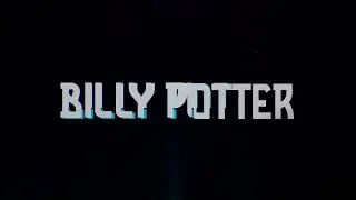 Глитч интро с текстом Billy Potter