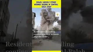 Israeli missile attack injures dozens in central Gaza Strip