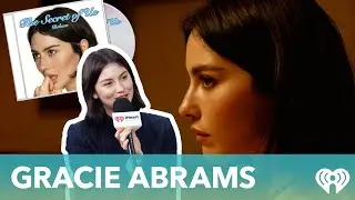 Gracie Abrams told us all about 'The Secret of Us' DELUXE release, that's FINALLY been released!