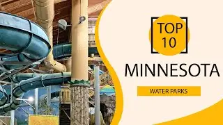 Top 10 Best Water Parks in Minnesota | USA - English