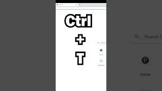 Google Chrome Shortcut Key to Quickly Open a New Tab