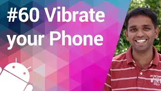 Android Tutorial 60 - Vibrating your Phone