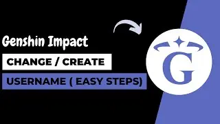 How To Change Genshin Impact Username !