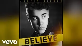 Justin Bieber - Believe (Official Audio)