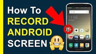 How To Record Android Phone Screen