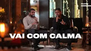 Henrique e Juliano -  VAI COM CALMA (Guias DVD 2024)