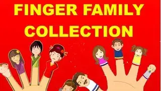 Finger Family Collection - 15 Finger Family Nursery Rhymes | Daddy Finger Nursery Rhymes