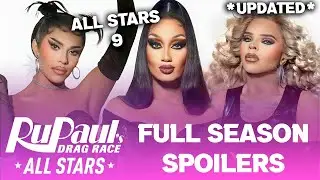 ALL STARS 9 *UPDATED* FULL Season Spoilers - RuPaul's Drag Race