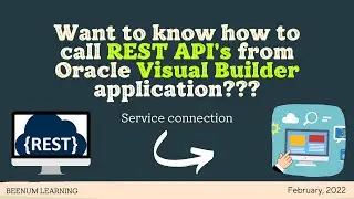 Want to know how to call REST API from Oracle Visual Builder application? Service connection | VBCS