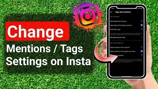 How To Change Tags and Mentions Settings On Instagram Full - Guide (Step-By-Step) | Stark Nace Guide