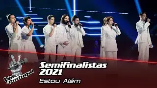 Semifinalistas 2021 cantam "Estou Além" | Semifinal | The Voice Portugal