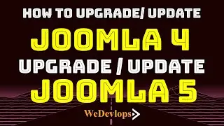 How to upgrade your Joomla 4 website to Joomla 5 website