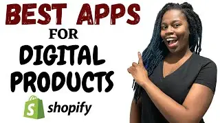 BEST APPS FOR DIGITAL PRODUCTS ON SHOPIFY