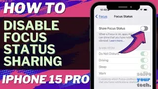 How to Disable Focus Status Sharing on iPhone 15 Pro