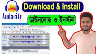 How To Download And Install Audacity For Windows 11/10/8/7 On PC/Computer/Laptop In Bangla Video