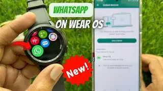 How to Use WhatsApp on Galaxy Watch 4 Classic!