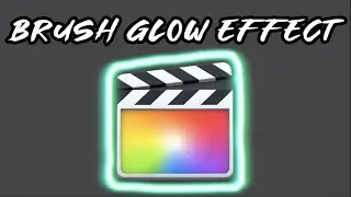 Pixel Film Studios - FCPX Brush Glow Tutorial || For Final Cut Pro X