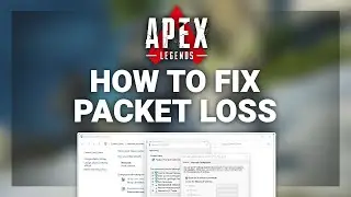 Apex Legends – How to Fix Packet Loss in Apex! | Complete 2024 Guide