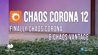 Chaos Corona 12 & Chaos Vantage | All New Features