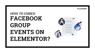 How to Embed Facebook Group Events on Elementor?