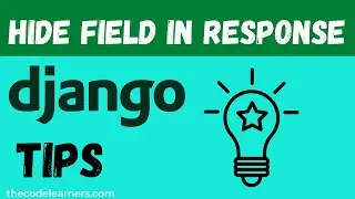 Django Rest Framework API Serializer Tips Make field hidden in Serializer Response