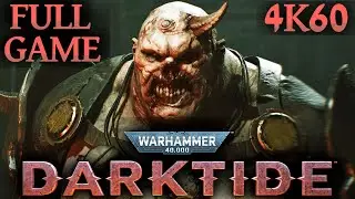 Warhammer 40K: Darktide - Full Game Walkthrough Longplay (4K60) No Commentary