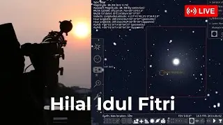 🔴 Live Simulasi Hilal dan Sidang Isbat (Fix Selamat Hari Raya Idul Fitri)