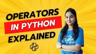 Operators in Python | Types of Operators | Python Operators Explained  in Hindi | Python Tutorials