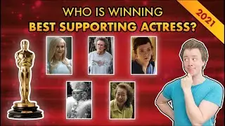 Who Will Win Best Supporting Actress? | Oscars 2021 Category Discussion & Prediction