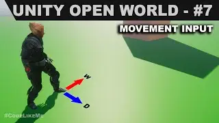 Unity Open World #7 - Basic Character Movement