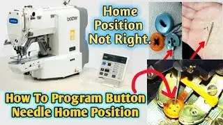 KE-430F || How to Button Home Position Program || বাটন হোম প্রজিশন প্রোগ্রাম || @Tailorhouse2