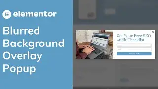 Blurred Background Overlay Popup (Elementor Pro)