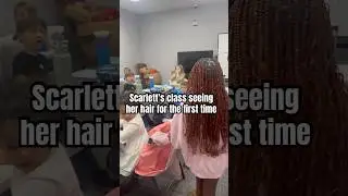 Scarlett’s class was so excited to see her hair! 