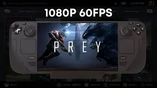 Prey - Steam Deck Docked - 1080p 60 FPS